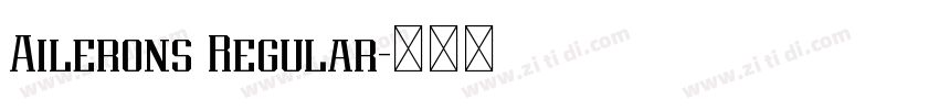 Ailerons Regular字体转换 Ailerons Regular字体转换